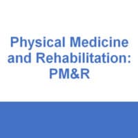 Physical Medicine and Rehabilitation: PM&R